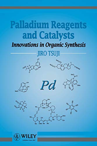 9780471972020: Palladium Reagents & Catalysis: Innovations in Organic Synthesis