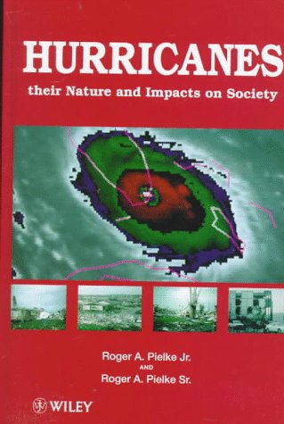 Stock image for Hurricanes : Their Nature and Impact on Society for sale by Better World Books