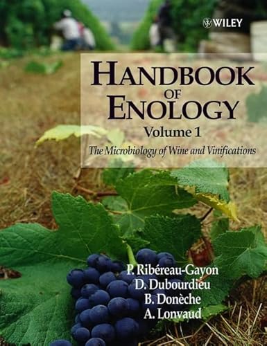 Volume 1, The Handbook of Enology: Microbiology of Wine (9780471973621) by RibÃ©reau-Gayon, Pascal; Dubourdieu, Denis; DonÃ¨che, B.; Lonvaud, A.