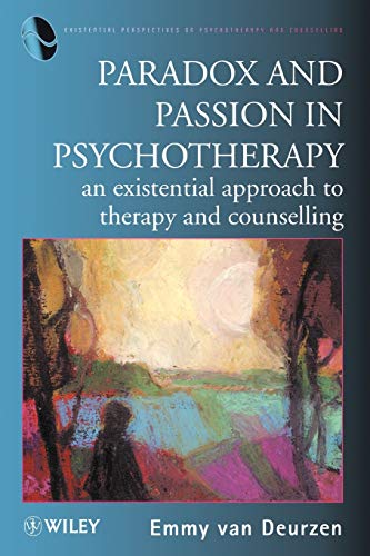 Paradox Passion in Psychotherapy - Deurzen, van