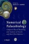 9780471974055: Numerical Palaeobiology: Computer-Based Modelling and Analysis of Fossils and Their Distributions