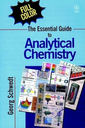 Stock image for The Essential Guide to Analytical Chemistry for sale by Blackwell's