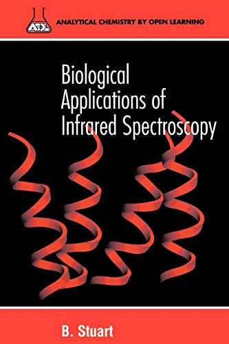 Beispielbild fr Biological Applications of Infrared Spectroscopy zum Verkauf von Better World Books