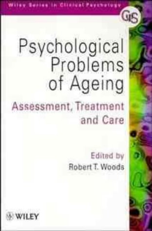 Stock image for Psychological Problems of Ageing : Assessement, Treatment and Care for sale by Better World Books