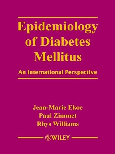 9780471974482: The Epidemiology of Diabetes Mellitus: An International Perspective
