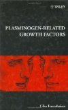 Beispielbild fr Plasminogen-Related Growth Factors zum Verkauf von PsychoBabel & Skoob Books
