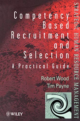 Imagen de archivo de Competency-Based Recruitment and Selection a la venta por Better World Books: West