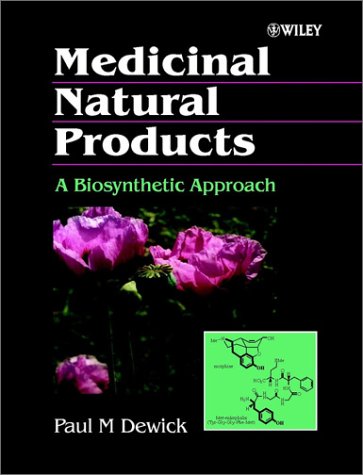9780471974772: Medicinal Natural Products: A Biosynthetic Approach (Natural Product Chemistry S.)