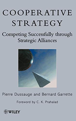 Imagen de archivo de Cooperative Strategy : Competing Successfully Through Strategic Alliances a la venta por Better World Books