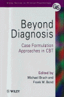 Beyond Diagnosis: Case Formulation Approach in CBT
