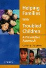 9780471975519: Helping Families with Troubled Children: A Preventive Approach