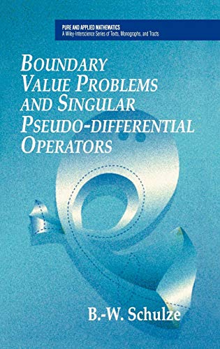 9780471975571: Boundary Value Problems And Singular Pseudo-Differential Operators