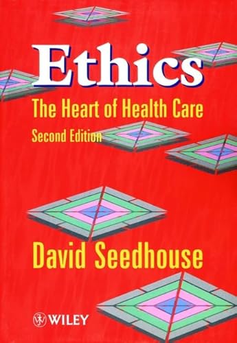 Beispielbild fr Ethics 2e: The Heart of Health Care zum Verkauf von AwesomeBooks