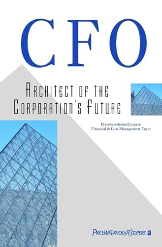 9780471975991: Cfo: Architect of the Corporation's Future