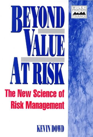 Stock image for Beyond Value at Risk: The New Science of Risk Management (Frontiers in Finance Series) for sale by SecondSale