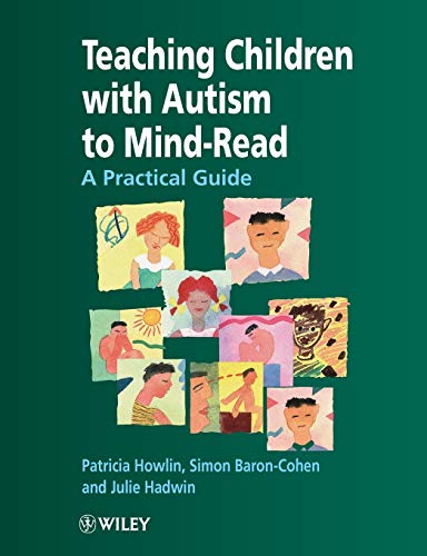 Beispielbild fr Teaching Children with Autism to Mindread-Read A Practical Guide: A Practical Guide for Teachers and Parents zum Verkauf von WorldofBooks