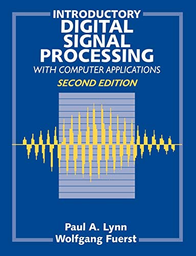 Introductory Digital Signal Processing with Computer Applications (Paperback) - Paul A. Lynn