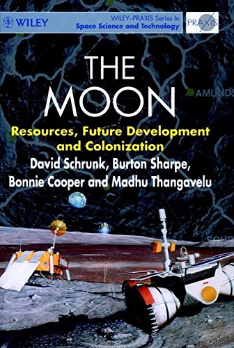 Beispielbild fr The Moon. Resources, Future Development and Colonization zum Verkauf von Research Ink