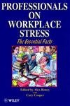 9780471976516: Professionals on Workplace Stress - The Essential Facts