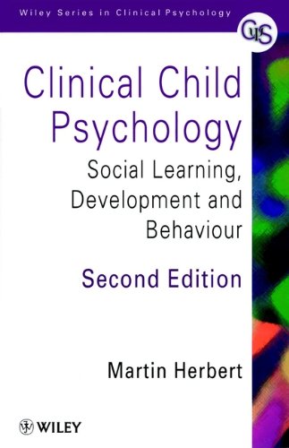 Imagen de archivo de Clinical Child Psychology: Social Learning, Development and Behaviour (Wiley Series in Clinical Psychology) a la venta por WorldofBooks