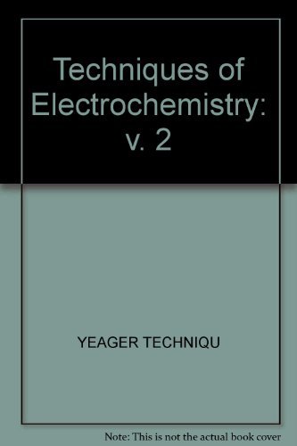 9780471977018: Techniques of Electrochemistry: v. 2