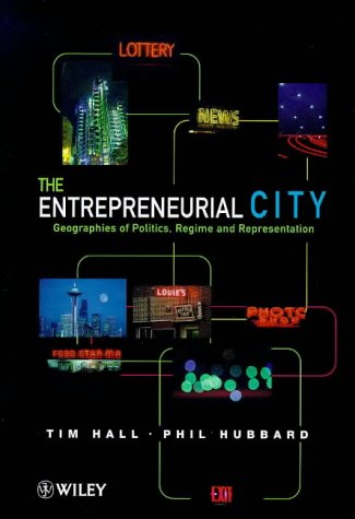 Beispielbild fr The Entrepreneurial City: Geographies of Politics, Regime and Representation zum Verkauf von Solr Books