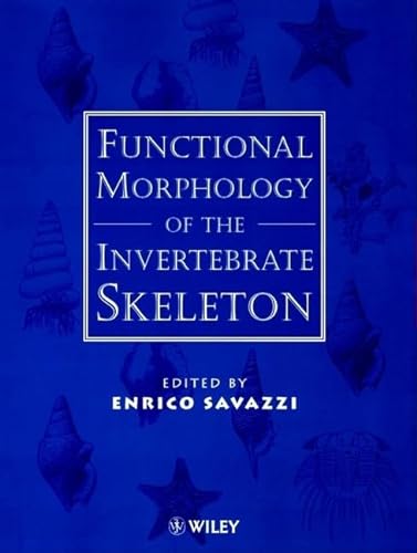 9780471977766: Functional Morphology of the Invertebrate Skeleton