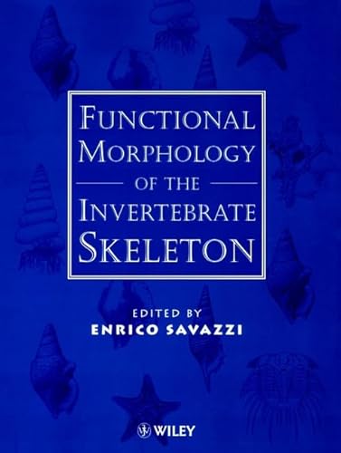 Stock image for Functional Morphology of the Invertebrate Skeleton for sale by Salish Sea Books