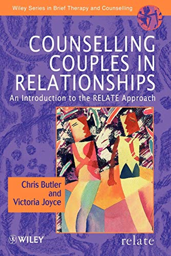 Counselling Couples in Relationships: An Introduction to the RELATE Approach (9780471977780) by Butler, Christopher; Joyce, Victoria