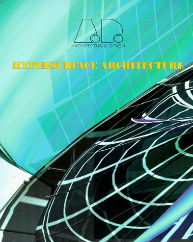 Stock image for Hypersurface Architecture (Architectural Design) for sale by Sunny Day Books