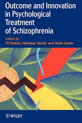 Stock image for Outcome and Innovation in Psychological Treatment of Schizophrenia for sale by WorldofBooks