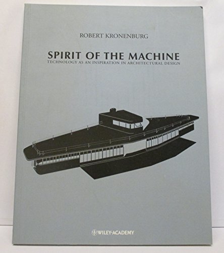 9780471978602: Spirit of the Machine: Technology as an Inspiration in Architectural Design