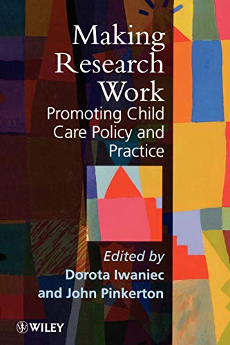 Stock image for Making Research Work: Promoting Child Care Policy and Practice (Oxford World's Classics (Paperback)) for sale by WorldofBooks