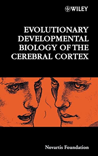 9780471979784: Evolutionary Developmental Biology of the Cerebral Cortex (Novartis Foundation Symposia)