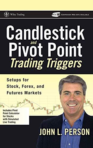 9780471980223: Candlestick and Pivot Point Trading Triggers, + Website: Setups for Stock, Forex, and Futures Markets [With CDROM] [With CDROM] (Wiley Trading)