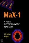 9780471980971: MaX–1: A Visual Electromagnetics Platform for PCs (MaX-1: a Visual Electromagnetics Platform for PCs: CD-ROM and Getting Started Guide with MaX-1 Guide)