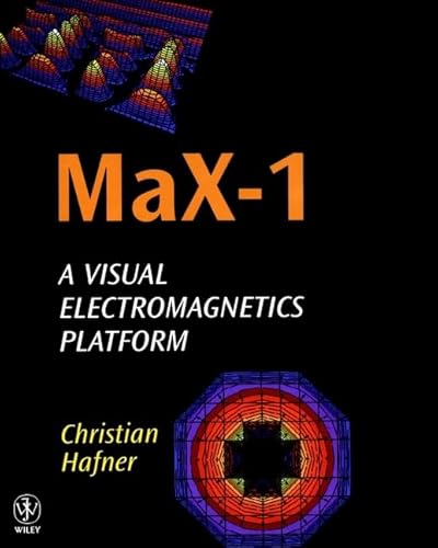 Stock image for MaX-1: a Visual Electromagnetics Platform for PCs: Single User: CD-ROM and Getting Started Guide with MaX-1 Guide (Electrical & Electronics Engr) for sale by Revaluation Books