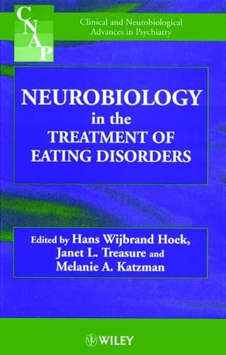 Beispielbild fr Neurobiology in the Treatment of Eating Disorders zum Verkauf von Better World Books Ltd