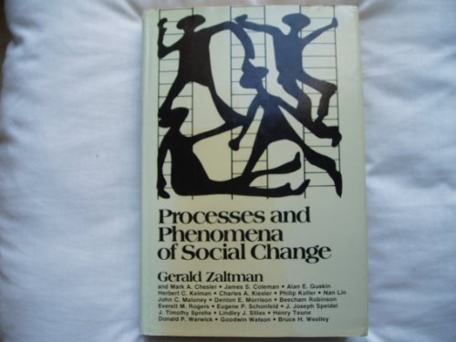 Beispielbild fr Gerald Zaltman : Processes and Phenomena of Social Change. zum Verkauf von BuchKunst-Usedom / Kunsthalle