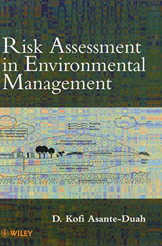 Beispielbild fr RISK ASSESSMENT IN ENVIRONMENTAL MANAGEMENT. A GUIDE FOR MANAGING CHEMICAL CONTAMINATION PROBLEMS zum Verkauf von Prtico [Portico]