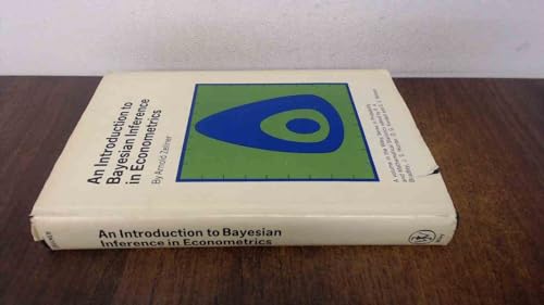 Imagen de archivo de An Introduction to Bayesian Inference in Econometrics (Wiley Series in Probability and Statistics - Applied Probability and Statistics Section) a la venta por ThriftBooks-Dallas