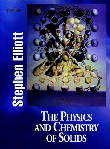 9780471981947: The Physics and Chemistry of Solids