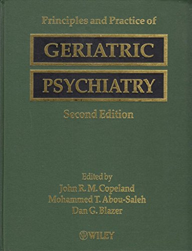 Imagen de archivo de Principles and Practice of Geriatric Psychiatry a la venta por Better World Books Ltd