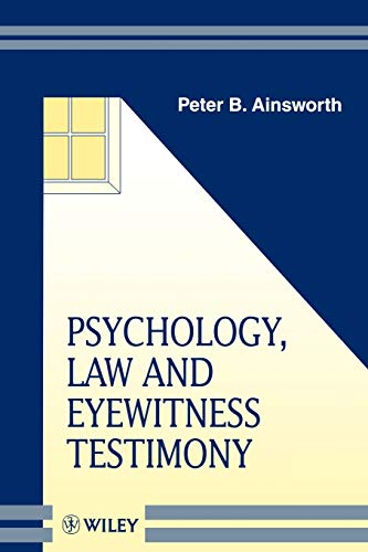 Stock image for Psychology, Law and Eyewitness Testimony: 9 (Wiley Series in Psychology of Crime, Policing and Law) for sale by WorldofBooks
