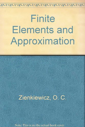 9780471982401: Finite Elements and Approximation