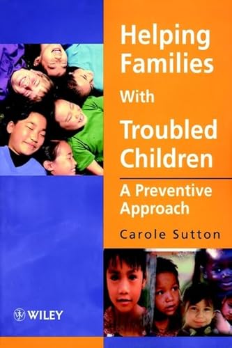 Stock image for Helping Families with Troubled Children: A Preventive Approach: A Preventative Approach for sale by WorldofBooks