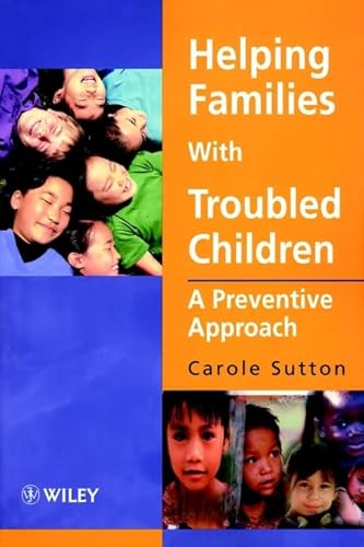 9780471982999: Helping Families with Troubled Children: A Preventive Approach
