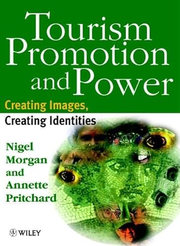 Stock image for Tourism Promotion and Power : Creating Images, Creating Identities for sale by Better World Books