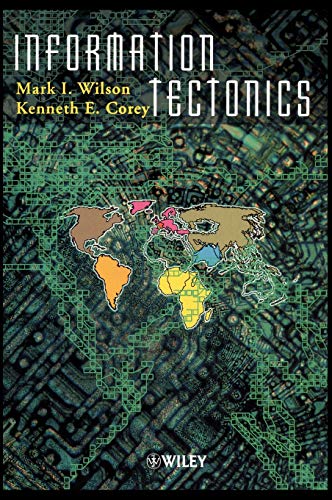 Imagen de archivo de Information Tectonics: Space, Place and Technology in an Electronic Age a la venta por BOOKWEST