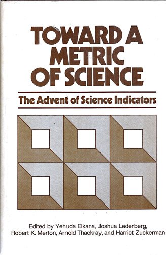 Toward a Metric of Science: The Advent of Science Indicators (Wiley Series on Personality Processes) (9780471984351) by [???]